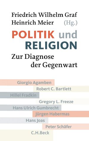 [Politik und Religion 01] • Zur Diagnose der Gegenwart